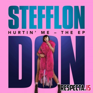 Stefflon Don - Hurtin' Me - The EP