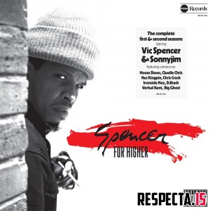 Vic Spencer & SonnyJim - Spencer For Higher