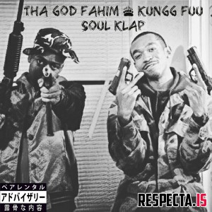 Tha God Fahim & Kungg Fuu - Soul Klap Tape