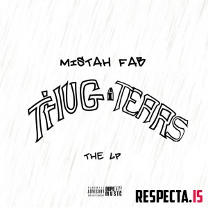 Mistah F.A.B. - Thug Tears