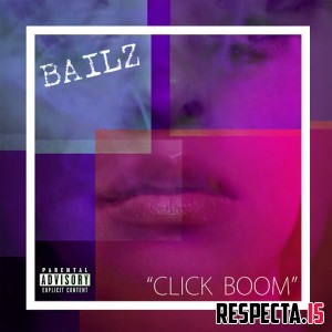 Bailz - Click Boom