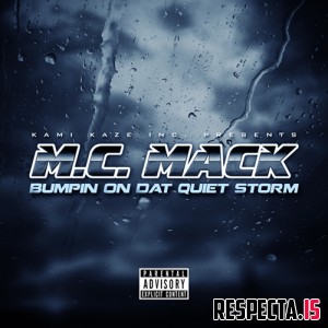 M.C. Mack - Bumpin on Dat Quiet Storm