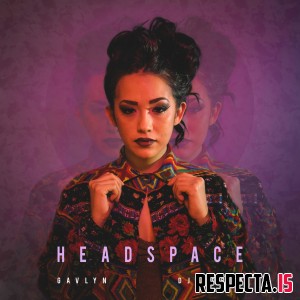 Gavlyn & DJ Hoppa - Headspace
