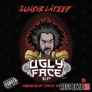 Quadir Lateef & Statik Selektah - The Ugly Face EP