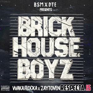 Waka Flocka Flame, Zaytoven & Big Bank - The Brick House Boyz