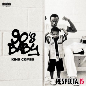 King Combs - 90’s Baby