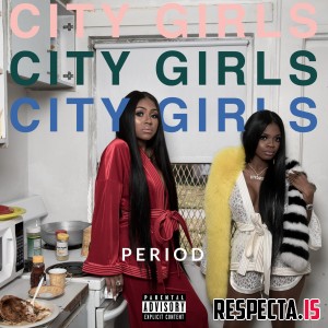 City Girls - PERIOD
