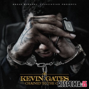 Kevin Gates - Chained to the City [320 kbps / iTunes]