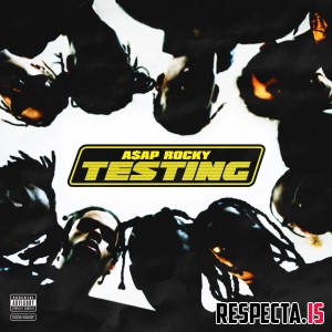 A$AP Rocky - Testing [320 kbps / iTunes / FLAC]