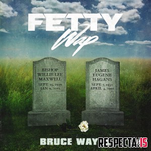Fetty Wap - Bruce Wayne [320 kbps / iTunes]