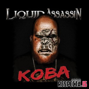 Liquid Assassin - Koba