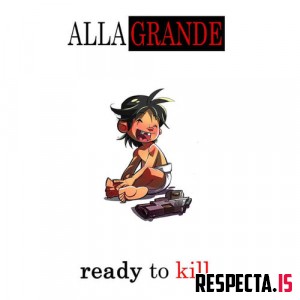 Allagrande - Ready to Kill EP 