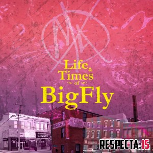 Fly Anakin & Big Kahuna OG - Life & Times Of BigFly EP