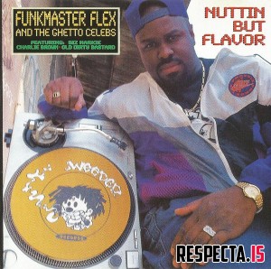 Funkmaster Flex & The Ghetto Celebs - Nuttin' But Flavor (US CD5)