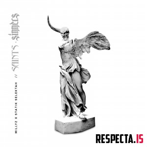 Millyz & Statik Selektah - Saints & Sinners