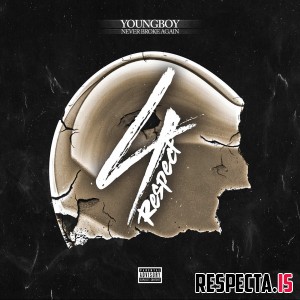 YoungBoy Never Broke Again - 4Respect