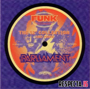 Parliament - The 12'' Collection And More