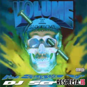 DJ Screw - Bigtyme Recordz, Vol. II: All Screwed Up