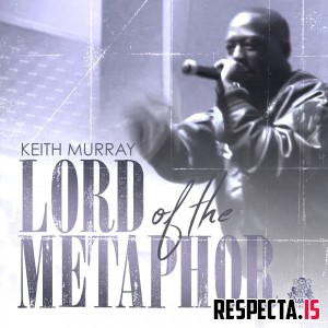 Keith Murray - Lord Of The Metaphor