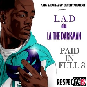 LA The Darkman - Paid In Full Vol. 3