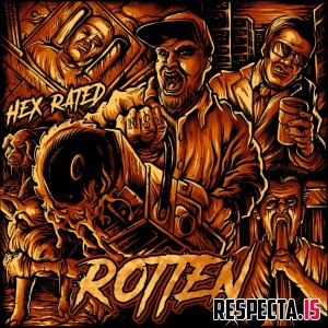 Hex Rated - Rotten