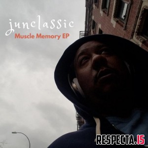Junclassic - Muscle Memory EP