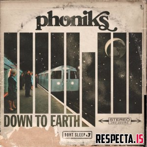 Phoniks - Down to Earth