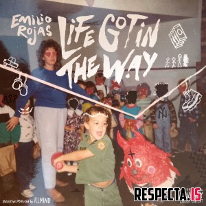 Emilio Rojas - Life Got in the Way