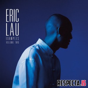 Eric Lau - Examples, Vol. 2 
