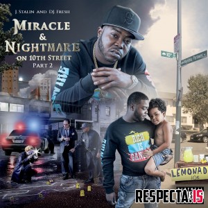 J. Stalin & DJ.Fresh - Miracle & Nightmare On 10th Street Pt. 2