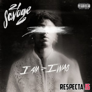 21 Savage - i am > i was (Deluxe)