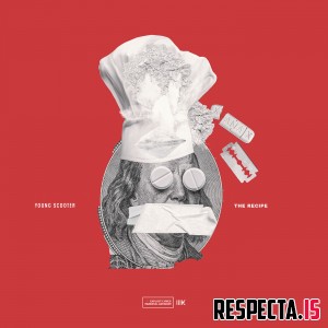 Young Scooter - The Recipe