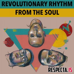 Revolutionary Rhythm - From the Soul 