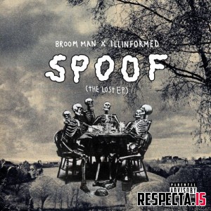 Broom Man & Illinformed - SPOOF (The Lost EP)