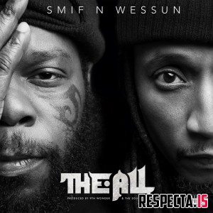 Smif-N-Wessun - The All