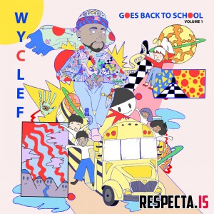 Wyclef Jean - Wyclef Goes Back To School Volume 1
