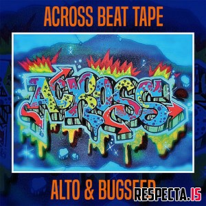 Alto & Bugseed - Across Beat Tape 