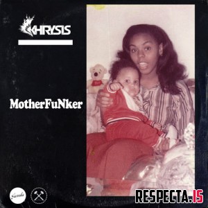 Khrysis - MotherFuNker 