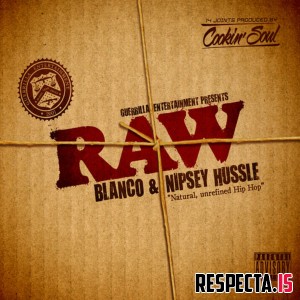 Blanco & Nipsey Hussle - RAW