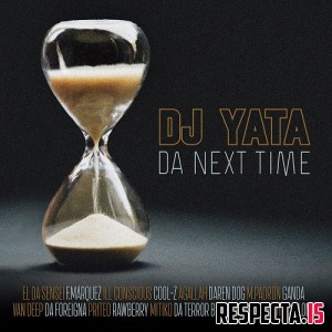 DJ Yata - Da Next Time 