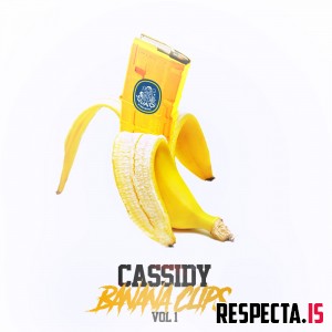 Cassidy - Banana Clips Vol. 1