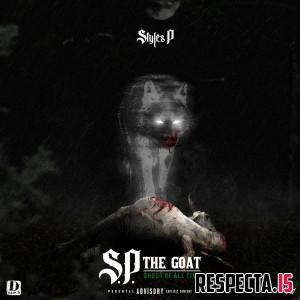 Styles P - S.P. The GOAT: Ghost of All Time