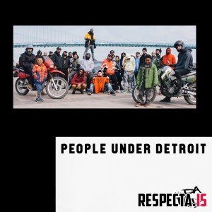 Da iLLAZ - People Under Detroit 