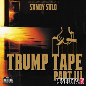 Sandy Solo - Trump Tape 3 