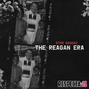 Str8 Bangaz - The Reagan Era 