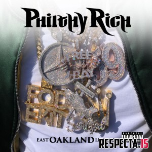 Philthy Rich - East Oakland Legend (Deluxe)