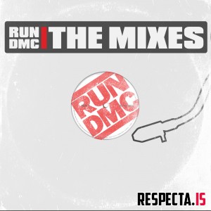 Run-DMC - The Mixes