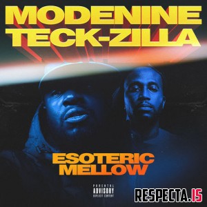 Modenine & Teck-Zilla - Esoteric Mellow 