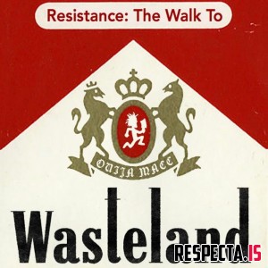 Ouija Macc - Resistance: The Walk to Wasteland