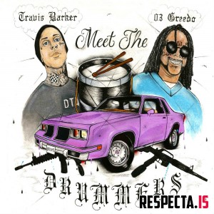 03 Greedo & Travis Barker - Meet the Drummers